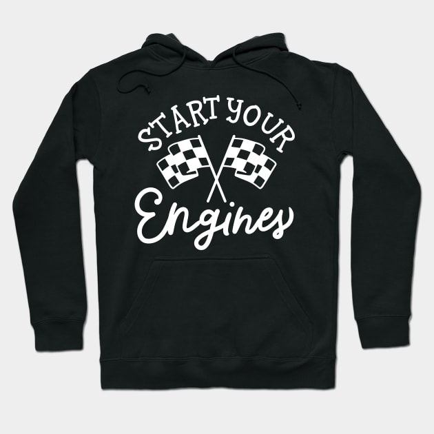Start Your Engines Hoodie by maxcode